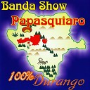 Banda Show Papasquiaro - El Corrido De Benjamin
