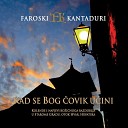 Faroski Kantaduri - Na Dobro Vam Slavni Bo i Duojde