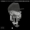 DJ Drama feat Young Life Freddie Gibbs Dave… - Body for My Zipcode