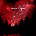 Triste L Hiver - Red Glow