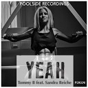 Tommy B feat Sandra Reiche - Yeah Original Mix