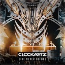 Clockartz - Like Never Before Original Mix