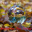 Devil Dragon Tatoo - Remember The Future Original Mix