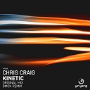 Chris Craig - Kinetic Original Mix