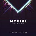 Harun Y lmaz - My Girl Original Mix