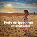 AMANDA BATISTA - Praia de Ipanema