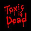 The Toxic Avenger - Toxic Is Dead