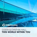 Costa Cynthia Hall - This World Within You Original Mix