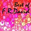 F R David - I Need You