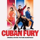 Cuban Fury - Get It Together