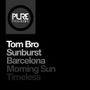 Tom Bro - Sunburst Original Mix