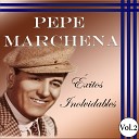 Pepe Marchena - Me Encontr Con Mi Morena