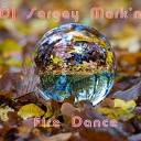 DJ Sergey Mark n - Fire Dance Original Mix