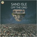 Sand Isle - Lay Low Original Mix