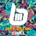 Riff Ester - Chill Original Mix