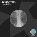 Basscutters - Inside Of Me Original Mix