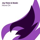 Jay Freez Bassic DE - Move On Original Mix
