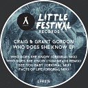Craig Grant Gordon - Facts Of Life Original Mix