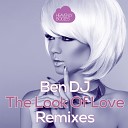 Ben DJ - The Look Of Love Jelly For The Babies Dub Mix