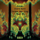 Buben - Freak Storm Hard Techno Non Stop 1 Hour Mix