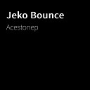 Acestonep - Jeko Bounce