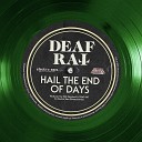 Deaf Rat - Hail the End of Days
