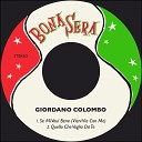 Giordano Colombo - Se Mi Voui Bene Vieni Via Con Me