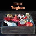 TORUKK - Toybox