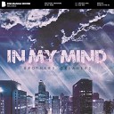 Brothers Dreamers - In My Mind Original Mix