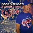 Jose Robles El Guacho - Corrido de los Cubs los Cachorros de Chicago