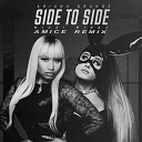 Ariana Grande ft Nicki Minaj Amice - Side To Side