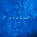 Metamorphosis - Song for my son