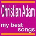 Christian Adam - Ca fait longtemps d j