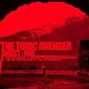 The Toxic Avenger - ANGST ONE feat Something A La Mode