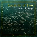 Republic of Two - Under the Waterfall