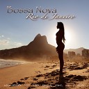 Bossa Nova do Brazil - Uma Noite no Rio Brazil