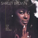 Shirley Brown - Dirty Feelin Album Version