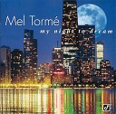 Mel Torm feat George Shearing - Here s To My Lady
