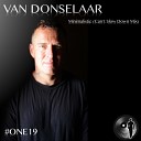 Van Donselaar - Minimalistic Can t Slow Down Mix