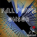 Onsok - Fall Down Original Mix