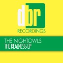 The Nightowls - The Realness Original Mix