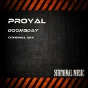 Proyal - Doomsday Original Mix