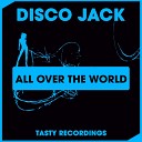 Disco Jack - All Over The World Original Mix