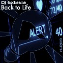 DJ Extasia - Back To Life Original Mix