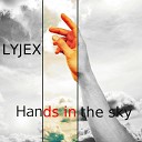 LYJEX - Hands In The Sky Original Mix