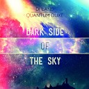 Quantum Duxe feat Di Land - Dark Side of The Sky Radio Mix