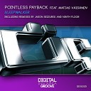 Pointless Payback feat Matias Vaisanen - Sleepwalker Jason Seizures Remix
