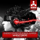 Energy Syndicate Bass Jumper - When It Drops Original Mix