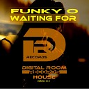 Funky O - Waiting For Radio Edit