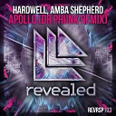 Hardwell Amba Sheperd - Apollo Dr Phunk Remix